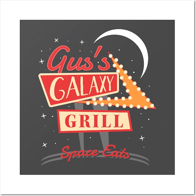 Gus's Galaxy Grill Wall Art by deadright